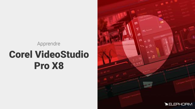 Apprendre Corel VideoStudio Pro X8