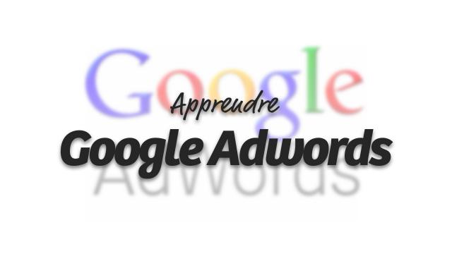 Apprendre Google Adwords