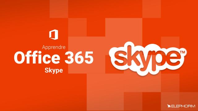 Apprendre Office 365 - Skype Entreprise