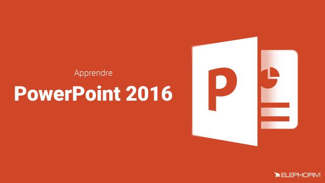 Apprendre PowerPoint 2016
