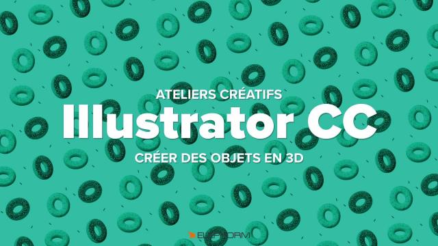 Créer des objets en 3D dans Illustrator CC 2017