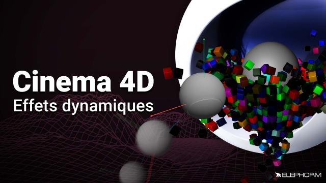 Maîtriser Cinema 4D - Effets dynamiques des corps rigides