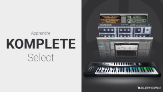 Apprendre Komplete Select 