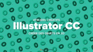 Créer des objets en 3D dans Illustrator CC 2017