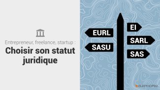 Entrepreneur, freelance, startup : choisir son statut juridique