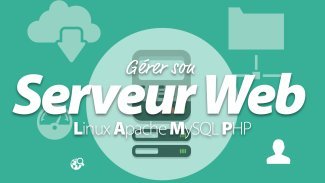 Gérer son serveur Web