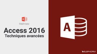Maîtrisez Access 2016