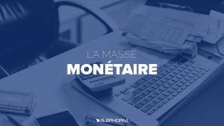 La masse monétaire