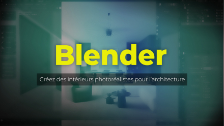 Blender - Créez des intérieurs photoréalistes pour l’architecture (image de couverture)