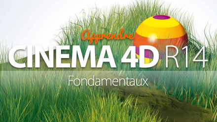 Apprendre CINEMA 4D R14