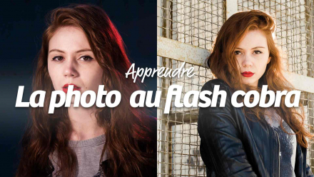 Apprendre la photo au flash cobra