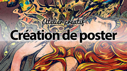 Atelier Création de Poster
