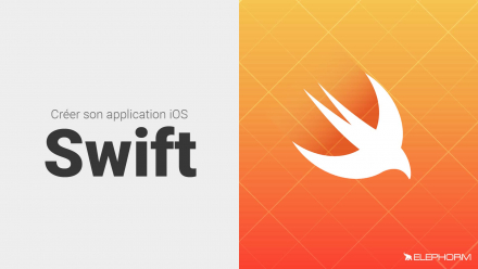 Créer son application iOS avec Swift