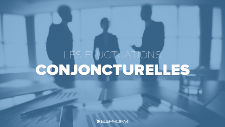 Les fluctuations conjoncturelles