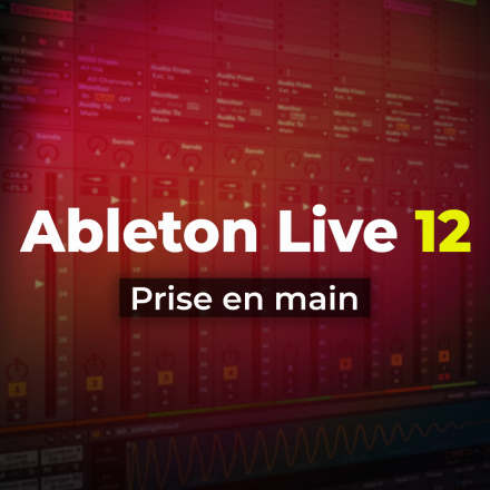 Ableton Live 12 - Prise en main (image de couverture format carré)