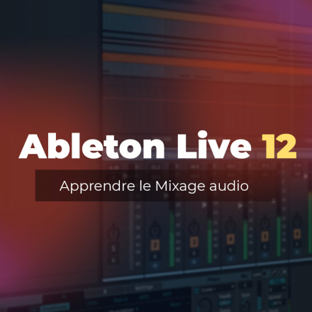 Formation Mixage audio Ableton Live 12