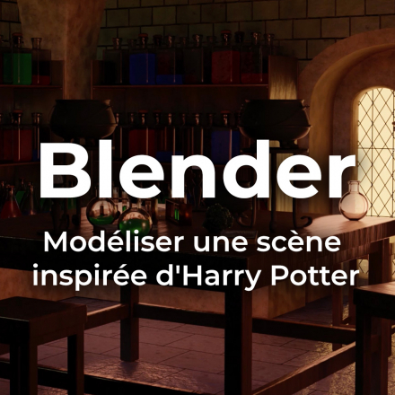 Blender - Modéliser une scène inspirée d'Harry Potter (image de couverture format carré)