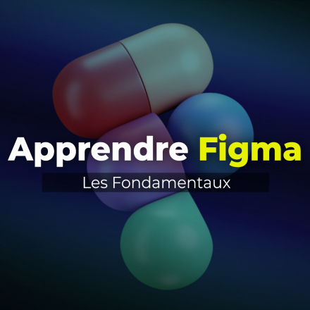 Apprendre Figma - Les Fondamentaux (image de couverture format carré)