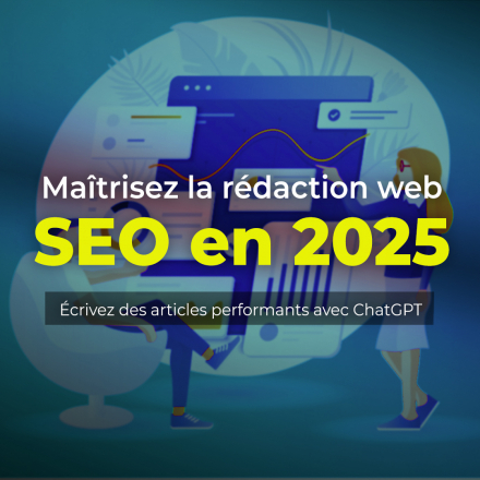 Maîtriser la rédaction web optimisée pour le SEO avec l'IA