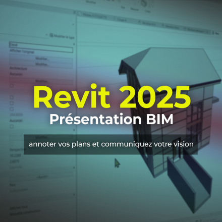 Revit 2025 : Présentation BIM, annoter vos plans et communiquez votre vision (image de couverture format carré)