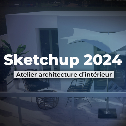 Sketchup 2024 - Atelier architecture d’intérieur (image de couverture format carré)