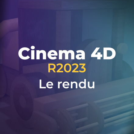 Cinema 4D R2023 - Le rendu