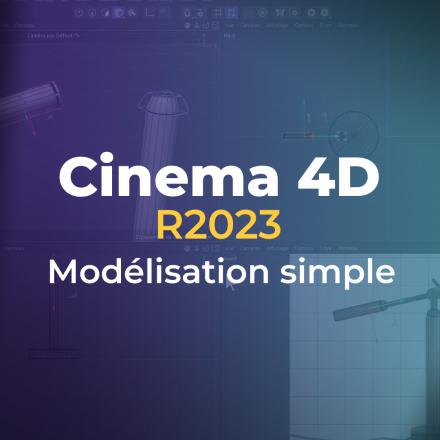 Cinema 4D R2023 - Modélisation simple