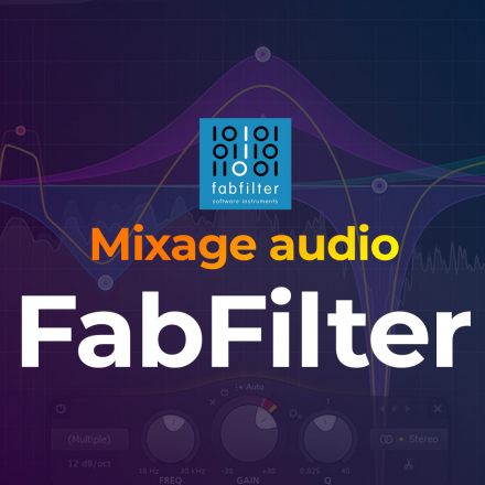 Apprendre à utiliser les plug ins du Bundle Pro de chez Fab Filter
