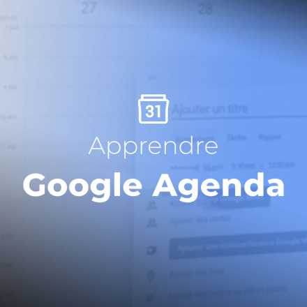 Apprendre Google Agenda