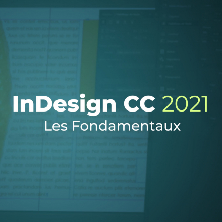Apprendre InDesign CC 2021 - Les fondamentaux