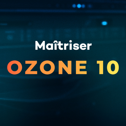 Maîtriser Ozone 10