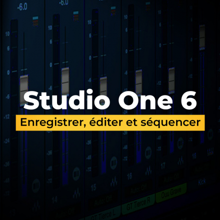 Enregistrer, éditer et séquencer avec Studio One 6 Professional