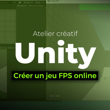 Atelier créatif Unity : Créer un jeu FPS online