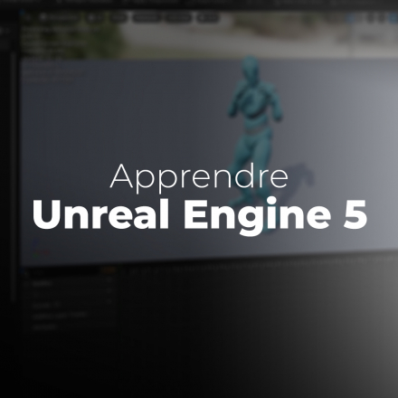 Apprendre Unreal Engine 5