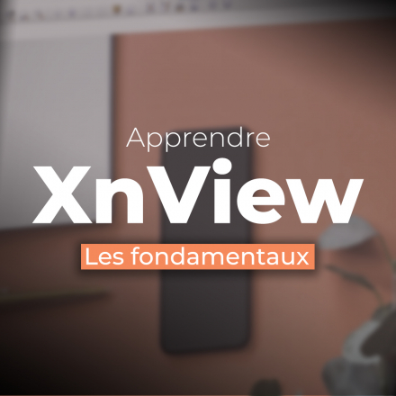 Apprendre XnView : Les fondamentaux