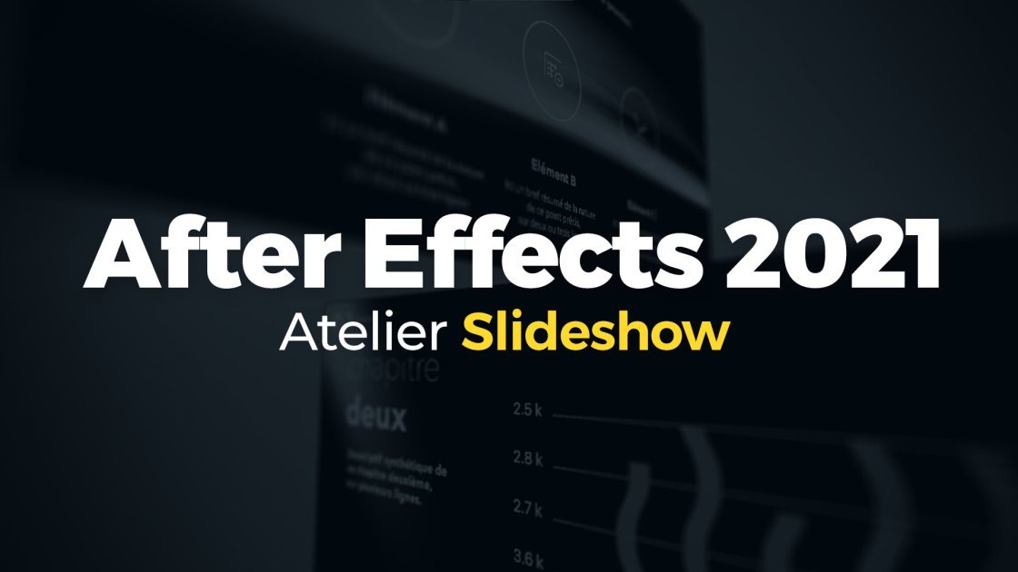 Atelier After Effects - Slideshow | Elephorm