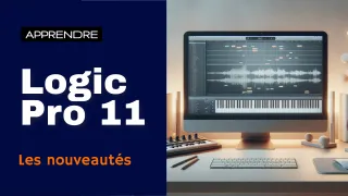 Logic Pro 11 - Les nouveaux outils et instruments