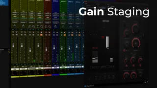 Gérer le Gain Staging de vos mixages