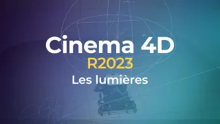 Cinema 4D R2023 - Les lumières