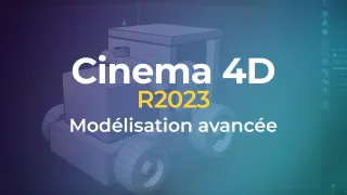 Cinema 4D R2023 - Modélisation avancée