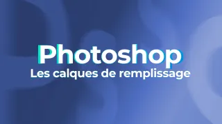 Photoshop pour les pros - Les calques de remplissage