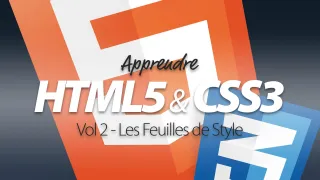 Apprendre HTML5 et CSS3 / Part 2 - Tuto CSS3: Les Feuilles de Style
