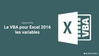 Apprendre VBA pour Excel 2016 - Les Variables