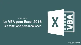 Apprendre VBA pour Excel 2016 - Les fonctions personnalisées