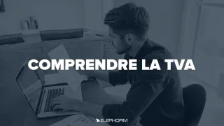 Comprendre la TVA