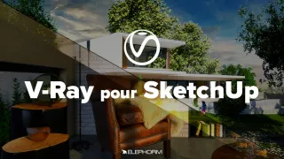 Vray 3.6 pour Sketchup - Les fondamentaux