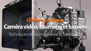 Initiation au Tournage et à la Lumière - avec un directeur de la photographie