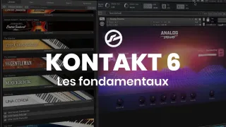 Apprendre Kontakt 6 - Les fondamentaux