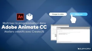 Maîtrisez la programmation dans Animate CC - Ateliers créatif avec Create JS