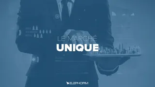 Le marché unique